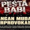 Tetap jaga Persatuan dan jangan terprovokasi propaganda Film Pesta Babi