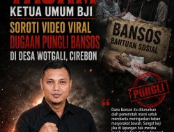 Kritik Tajam Ketua Umum BJI Soroti Video Viral Dugaan Pungli Bansos di Desa Wotgali, Cirebon