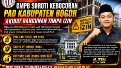 GMPB Soroti Dugaan Kebocoran PAD Kabupaten Bogor, Minta Evaluasi Total Pengawasan Bangunan Tak Berizin