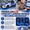 Polri Integrasikan Teknologi AI ke Layanan Polisi 110, Percepat Respons Darurat Masyarakat