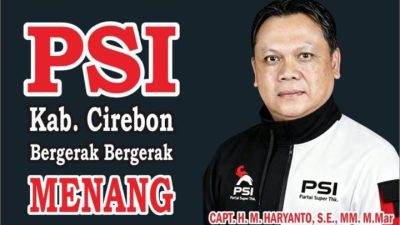 Pengurus DPD PSI Kabupaten Cirebon Resmi Ditetapkan, Capt. H. M. Haryanto, S.E., MM., M.Mar. Menjabat Sebagai Ketua