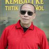 Sinopsis Novel _Kembali ke Titik Nol_ – Musab Soemardjan