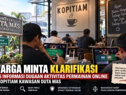 Warga Minta Klarifikasi atas Informasi Dugaan Aktivitas Permainan Online di Kopitiam Kawasan Duta Mas Jakarta Barat