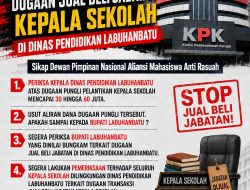 DPN-AMAR Desak KPK dan Kejagung Usut Dugaan Pungli Pelantikan Kepala Sekolah dan Dugaan KKN di Dinas Pendidikan Labuhan batu  ‎