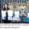 Polri Mutasi 88 Pati dan Pamen, Sejumlah PJU Mabes dan Kapolda Berganti