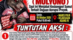 LK-I PEMDA DESAK KEJAKSAAN AGUNG RI & KAPOLRI PERIKSA MULYONO TERKAIT DUGAAN KORUPSI PROYEK JALAN SUMATERA UTARA  ‎