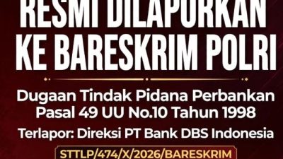 Laporan Dugaan Tindak Pidana Perbankan Mengemuka, Direksi PT Bank DBS Indonesia Dilaporkan ke Bareskrim Polri