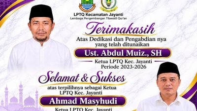 Ketua Pokja Wartawan Jayanti Beri Ucapan Selamat atas Terpilihnya Ahmad Masyhudi Sebagai Ketua LPTQ Kecamatan Jayanti Periode 2026-2029